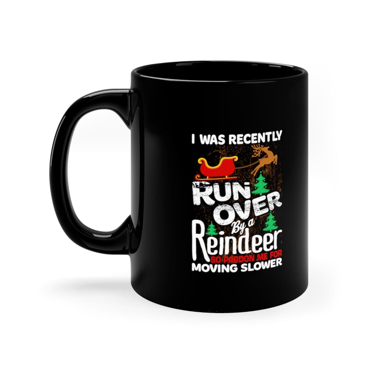 Grandma Got Run Over By A Reindeer (The Day After) 11oz Black Mug