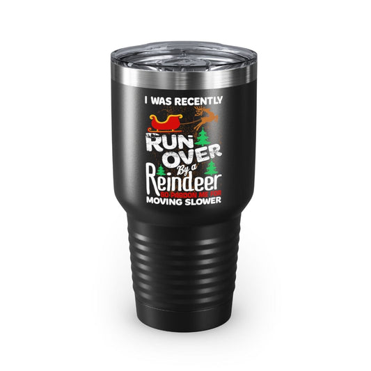 Grandma Got Run Over ( The Day After )Ringneck Tumbler, 30oz